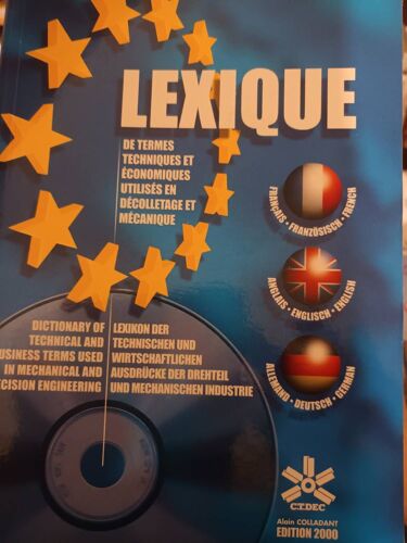 Lexique De Termes Techniques Et Économiques Utilisés En Décolletage Et Mécanique. Français Anglais Allemand.