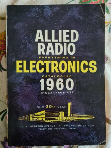 Allied Radio, Everything In Electronics Catalog 190, 1960.
