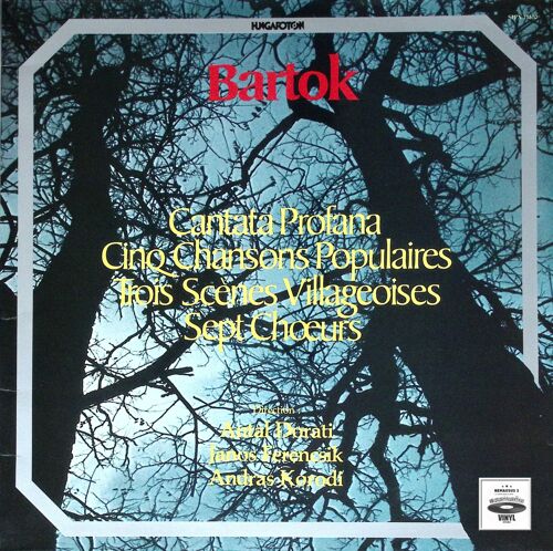 Dorati - Ferencsik - Koroldo - Cantata Profana - Bartok