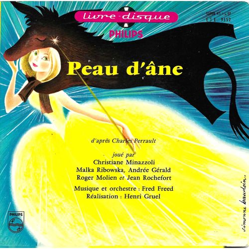 Christiane Minazzoli - Malka Ribowska - Andrée Gérald - Roger Molien - Jean Rochefort : Peau D'ane D'après Charles Perrault (Livre Disque N° 54)