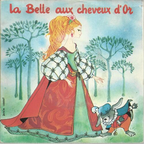La Belle Aux Cheveux D'or  D'apès La Comtesse D'aulnoy  (Musique De W. A. Mozart)