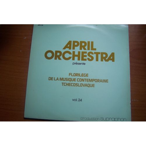 33t – April Orchestra Présente - Florilege De La Musique Contemporaine Tchecoslovaque, Vol. 24. Jind?ich Feld, Vladimír Sommer