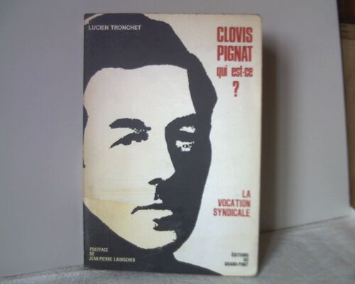 Clovis Pignat Qui Est-Ce (Lucien Tronchet) 1971