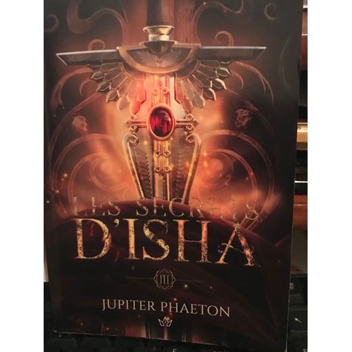 Les Secrets D'isha - Tome 3 - Jupiter Phaeton