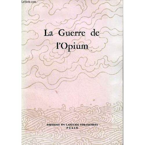 La Guerre De L Opium.