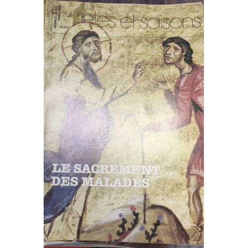 Fêtes Et Saisons 393 - Le Sacrement Des Malades