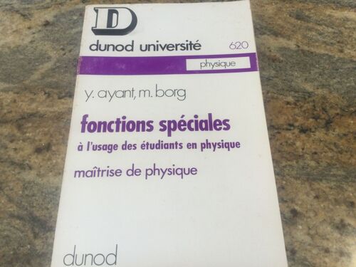 Fonctions Spéciales À L’Usage Des Étudiants En Physique Ayant Et Borg