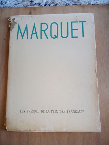 Les Trésors De La Peinture Française : Marquet.