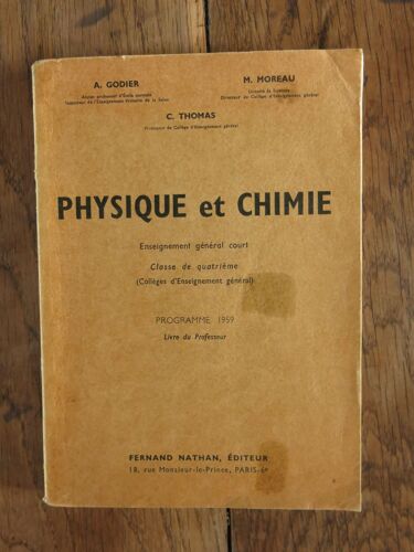 Physique Et Chimie Enseignement Général Court, Classe De 4eme De C.Thomas, M.Moreau Et A.Godier