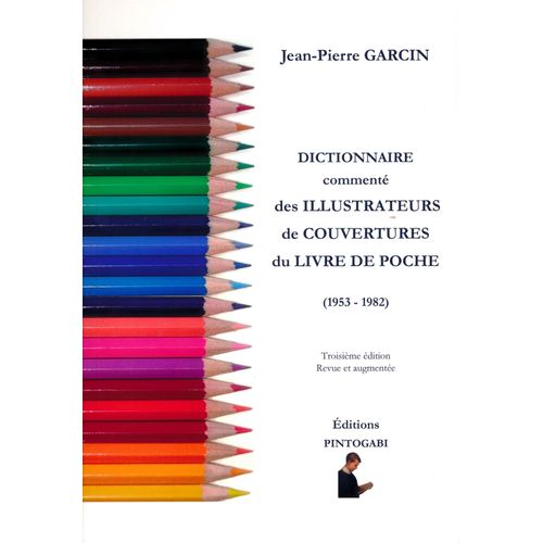 Dictionnaire Commenté Des Illustrateurs De Couvertures Du Livre De Poche