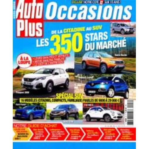 Auto Plus Occasions 47 De La Citadine Au Suv Les 350 Stars Du Marche