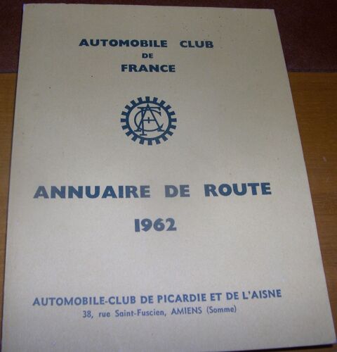 Annuaire De Route 1962 - Automobile Club De Picardie Et De L'aisne