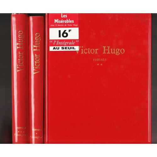 Victor Hugo- Romans (Complet) En 3 Tomes Collection L'intégrale Éditions Du Seuil , Parution En 1963