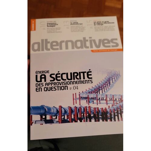 Alternatives N°14 Énergie La Sécurité Des Approvisionnements En Question Publication Areva