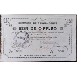 Bon De 50 Centimes Commune De Faucoucourt 21 Mars 1915 - Nécessité - N°880