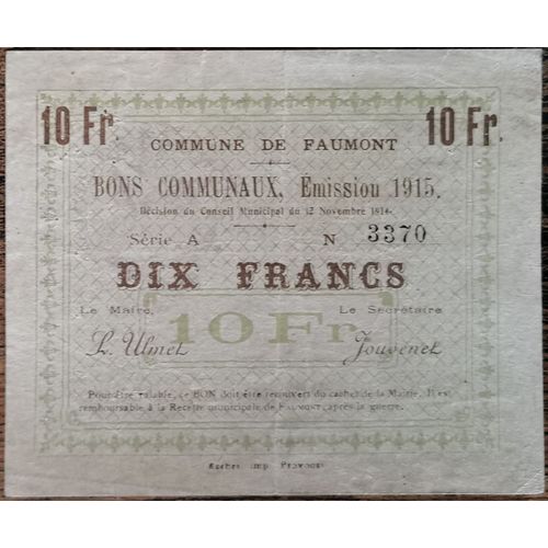 Bons Communaux De 10 Francs Commune De Faumont 1915 - Nécessité - N°3370