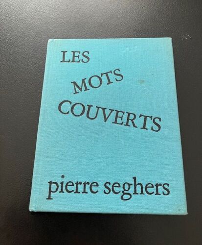 Les Mots Couverts De Pierre Seghers