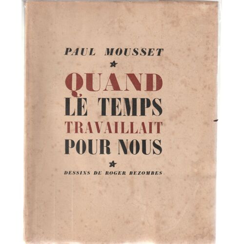 Quand Le Temps Travaillait Pour Nous