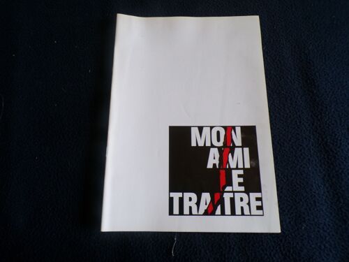 Dossier De Presse : Mon Ami Le Traître - José Giovanni/ Dussolier/Fremont/Kapriskly - 1988