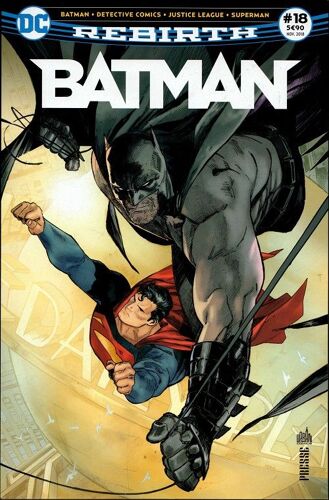 ( Batman - Detective Comics - Justice League - Superman ) : Batman Rebirth # 18 ( Novembre 2018 )
