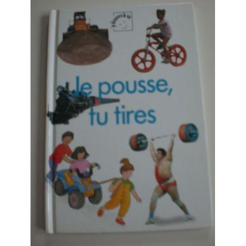 Je Decouvre La Vie Je Pousse, Tu Tires