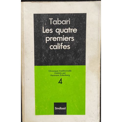Les Quatre Premiers Califes 4 Par Tabari