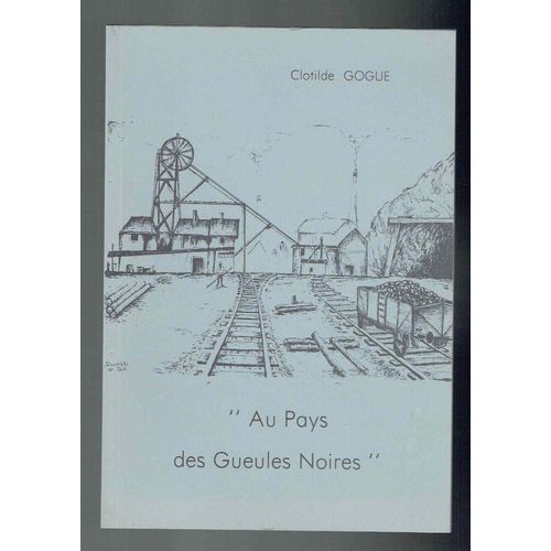 Au Pays Des Gueules Noires.