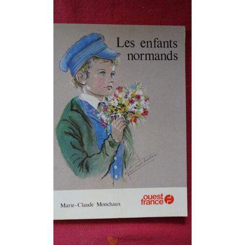 Les Enfants Normands De Marie Claude Monchaux