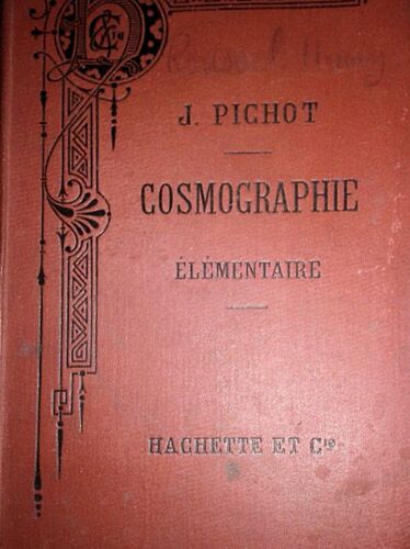 Traité Élémentaire De Cosmographie De Pichot J 1893