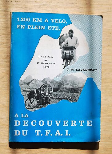 1200 Km A Velo En Plein Ete A La Decouverte Du T.F.A.I.