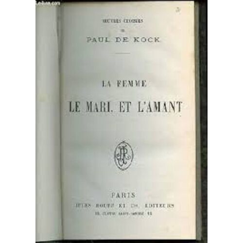 De Kock La Femme Le Mari Et L'amant Rouff Cohl