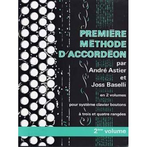 Première Méthode D'accordéon . Astier Baselli . Volume 2
