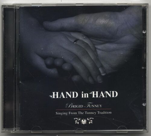 Brigid Tunney - Hand In Hand / Singing From The Tunney Tradition