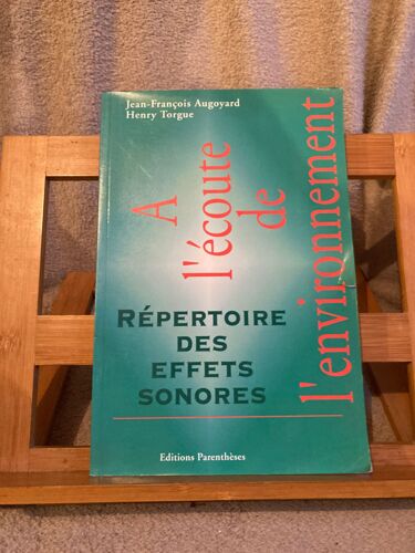 Augoyard Torgue A L'écoute De L'environnement Répertoire Des Effets Sonores Parenthèses 1995