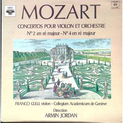 Armin Jordan - Franco Gulli - Concertos Pour Violon Et Orchestre N°2 & N°4 En Ré Majeur - Mozart