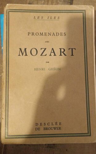 Promenades Avec Mozart Par Henri Ghéon