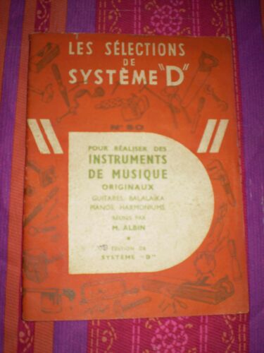 Les Sélections De Système D N°50 : Pour Réaliser Des Instruments De Musique Originaux