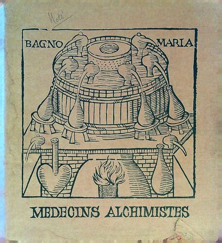 Médecins Alchimistes - Entretiens De Bichat - Paris La Salpêtrière - 27 Septembre - 5 Octobre 1964