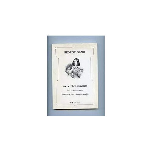 George Sand Recherches Nouvelles