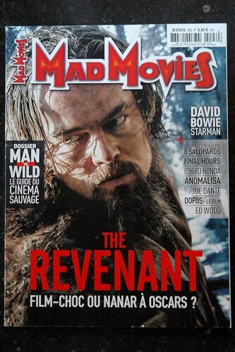 Mad Movies N° 293 _ Février 2016 _ The Revenant : Alejandro G. Inarritu, Leonardo Di Caprio / David Bowie / Dossier Man Vs Wild : Le Guide Du Cinéma Sauvage