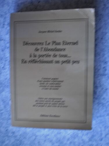 Découvrez Le Plan Éternel De L'abondance, À La Portée De Tous, En Réfléchissant Un Petit Peu