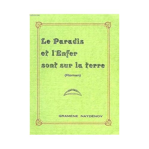 Le Paradis Et L'enfer Sont Sur La Terre