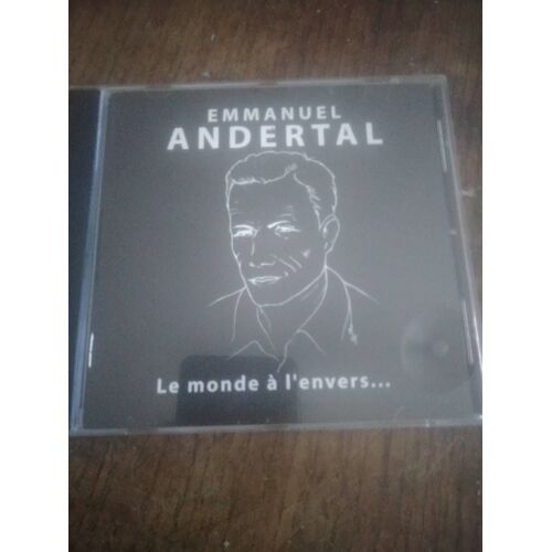 Emmanuel Andertal. " Le Monde À L'envers..."