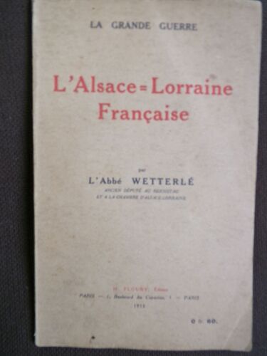 L'alsace-Lorraine Doit Rester Française