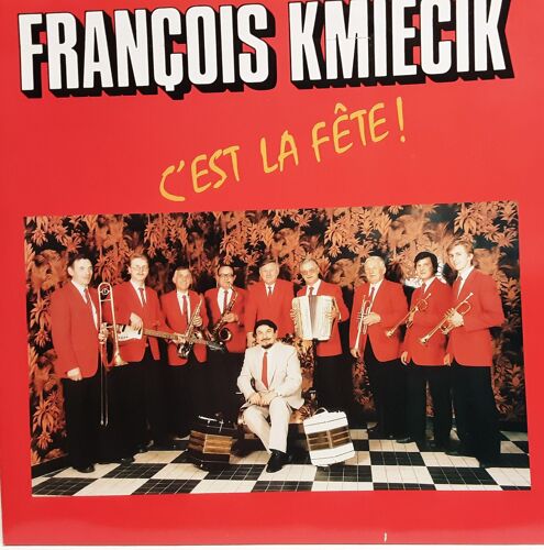 François Kmiecik C’Est La Fête 33t Lp