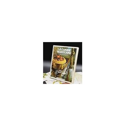 La Cuisine Marocaine Latifa Bennani-Smires