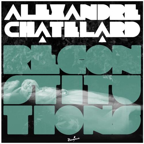 Alexandre Chatelard – Reconstitutions