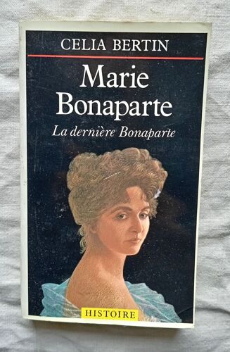 Célia Bertin, Marie Bonaparte : La Dernière Bonaparte, Presse Pocket N°2307, 1985