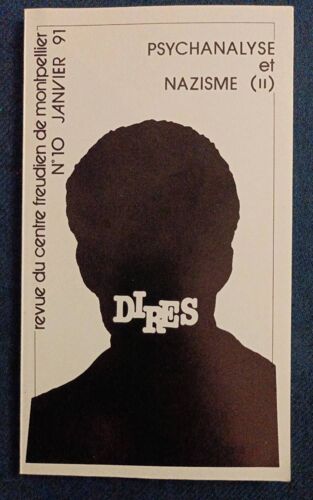 "Dires" (Revue Du Centre Freudien De Montpellier) N°10 Janvier 1991 - Psychanalyse Et Nazisme (Ii)