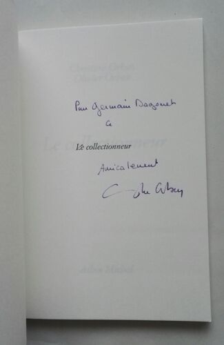 Christine & Olivier Orban Le Collectionneur Avec Un Envoi Autographe Signé 2010 Albin Michel